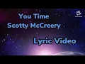 You Time Lyric Video Scotty McCreery