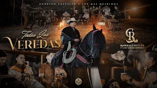 Todas Las Veredas - Rodrigo Castelán Y Los Más Queridos [Official Video]