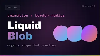 CSS Blob Animation in 90 Seconds