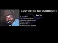 Download Lagu Best of Sir Dr Warrior mix tape Vol 1 2020 Audio