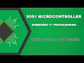 8051 Microcontroller Programming Tamil Embedded C Digital Output LED Blinking