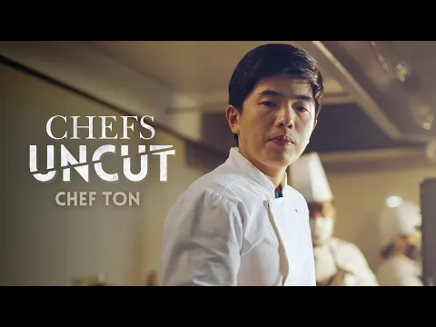 Chefs Uncut - Chef Ton: Asia's #1 Chef (Trailer)