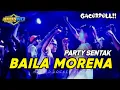 Download Lagu BAILA MORENA  - PARTY BASS SENTAK - NZAR D'JOCKEY REMIX TERBARU💥