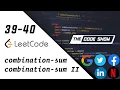 Leetcode 39 40 Combination Sum Combination Sum II Backtracking - javascript
