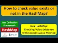 How to check value exists or not in the HashMap HashMap ContainsValue