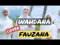 Download Lagu WAHDANA cover FAUZANA