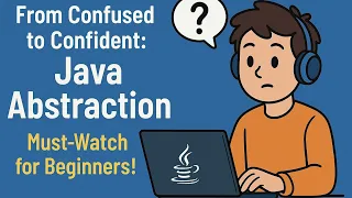 Abstraction in Java Explained Abstract Class vs Interface with Real Examples Episode 5