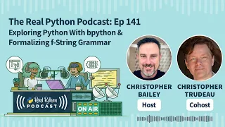 Exploring Python With bpython Formalizing f-String Grammar Real Python Podcast