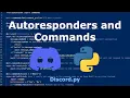 Responding to Messages and Creating Commands Discord py