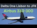 Delta One - Lisbon to New York s JFK Airbus A330-300 Delta One Business Class Experience