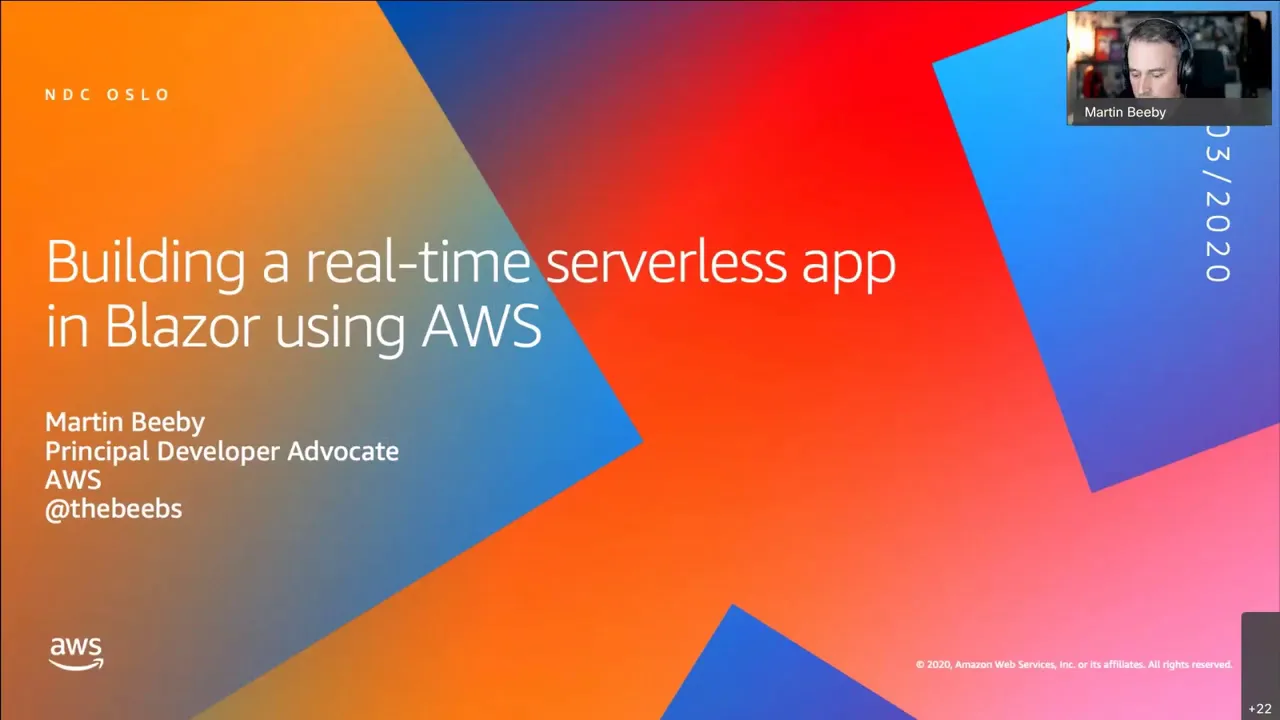 Building a real-time serverless app in Blazor using AWS - Martin Beeby. -NDC Oslo 2020