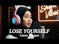 Download Lagu Lose Yourself - Eminem (Reggae Cover) | By Shifa Vibes Cover Reggae