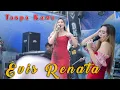 Download Lagu EVIS RENATA//TANPA KAMU//DK MUSIK