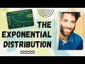 Exponential Distribution AWESOME EXPLANATION Why is it called Exponential
