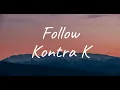 Kontra K - Follow (Lyrics)