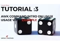Linux Tutorial 3 - AWK command usage in Linux