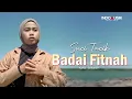 BADAI FITNAH - Suci Tacik