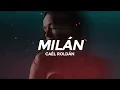 Cael Roldan - Milán (Letra/Lyrics)
