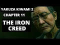 How to play yakuza kiwami 2 Chapter 11 The iron creed code