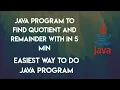 java program to find quotient and remainder
