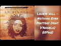 Lauryn Hill - Nothing Even Matters (feat. D’Angelo) (639hz)