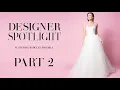 Designer Spotlight Badgley Mischka Part 2