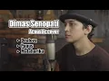 Dimas Senopati Acoustic Cover Dealova Pupus Matahariku