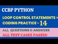 Loop Control Statements Coding Practice - 14 Python NxtWave CCBP 4 0