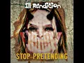 Ill Rendition Stop Pretending