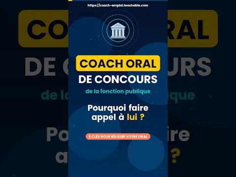 Coach oral de concours fonction publique : pourquoi faire appel à lui ?