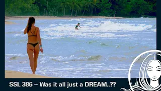 SSL 386 ~ Was it all just a DREAM..?