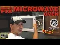 How To Fix GE Microwave Oven Phillips Vision Episode - 30