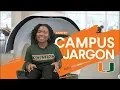 Canes 101 - Campus Jargon
