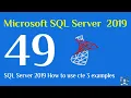 49 - SQL Server 2019 how to use cte 3 examples