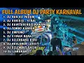 Download Lagu DJ NAN KO PAHAM STYLE PARTY X SIMPATIK FULL ALBUM AMUNISI KARNAVAL 2025