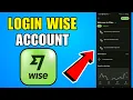 How To Login Wise Account Online 2026 Complete Guide