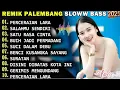 REMIK PALEMBANG SLOW FULL BASS TERBARU ❤ SALAHMU SENDIRI ❤ POP NOSTALGIA 90AN‪