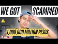 We Got Scammed in the Philippines 1 MILLION PESOS Fraud