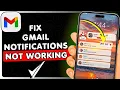 Fix Gmail Notifications Not Working on Android or Samsung Phone Full Guide