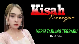 Download KISAH KENANGAN versi TARLING CIREBONAN TERBARU 2023 MP3