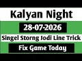 28-07-2026 Kalyan Night Today Kalyan Night Chart Kalyan Night Open Kalyan Night Matka
