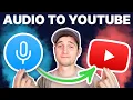Download Lagu How to Upload Audio on YouTube | MP3 to YouTube Video