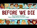 Download Lagu Total Drama World Tour ‘Before We Die’ Lyrics (Color Coded)