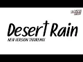 Download Lagu Desert Rain NEW VERSION THAIREMIX SSKK Ver.BUSTHECK | RACING REMIX X2