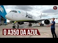 POR DENTRO do novo Airbus A350 da AZUL Conheca os detalhes do aviao