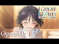 Lagu The Fragrant Flowers Bloom With Dignity Opening 1 | Creditless | 4K | English / Romaji Subtitles