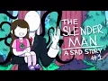 Download Lagu The Slender Man - A Sad Story ORIGINAL!!! **Parody**
