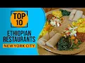 Top 10 Best Ethiopian restaurants in New York City