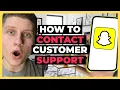 How To Contact Snapchat Customer Support - Full Guide