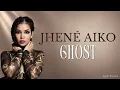 Jhené Aiko  -  Ghost (Lyrics)